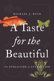 Image for Taste for the Beautiful: The Evolution of Attraction