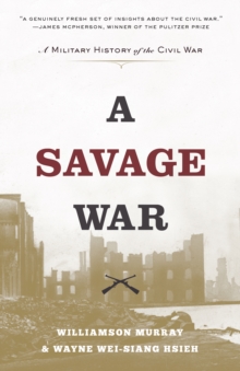 Image for Savage War: A Military History of the Civil War