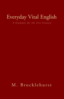 Image for Everyday Vital English : A Grammar for the 21st Century