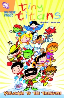 Tiny Titans Vol. 01 Welcome To The Treehouse