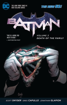 Batman Vol. 3: Death of the Family (The New 52)