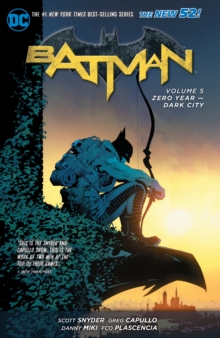 Batman Vol. 5: Zero Year – Dark City (The New 52)