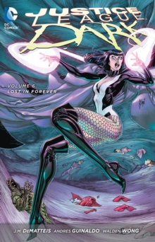Justice League Dark Vol. 6 (The New 52)