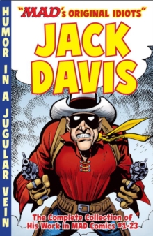 Image for MAD art of Jack Davis  : the complete collection of his work from MAD Comics `1-23