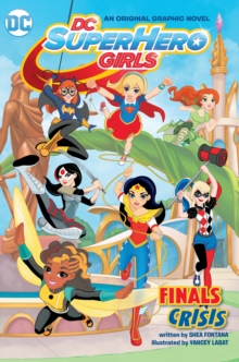 Image for DC Super Hero Girls: Finals Crisis