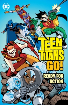 Image for Teen Titans Go!: Ready for Action