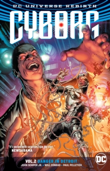 Image for Cyborg Vol. 2: Danger in Detroit (Rebirth)