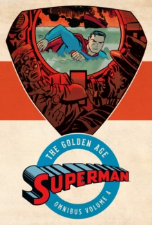 Image for Superman  : the golden age omnibusVolume 4