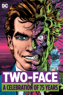 Image for Two Face  : a celebration of 75 years