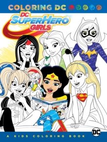 Image for DC Super Hero Girls: A Kids Coloring Book