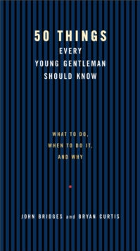 Image for 50 Things Every Young Gentleman Should Know