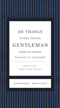 Image for 50 Things Every Young Gentleman Should Know Revised and Expanded