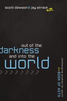 Image for Out of the Shadows and Into the World: The Book of Acts