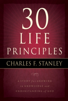 Image for 30 Life Principles Bible Study: An Action Plan for Living the Principles Each Day