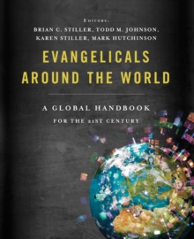 Image for Evangelicals around the world: a global handbook for the 21st Century