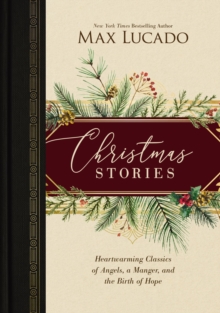 Image for Christmas stories: heartwarming tales of angels, a manger, and the birth of hope