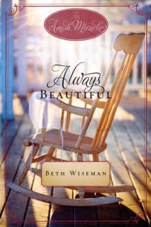 Image for Always Beautiful: An Amish Miracle Novella
