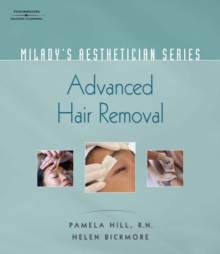 Image for Milady's Aesthetician Series : Advanced Hair Removal
