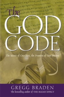 Image for The God code : the secret of our past, the promise of our future