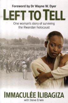 Image for Left to tell  : discovering God amidst the Rwandan holocaust