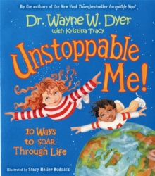 Image for Unstoppable me!  : 10 ways to soar through life