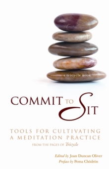 Image for Commit to Sit : Tools for Cultivating a Meditation Practice