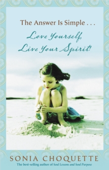 Image for The answer is simple--: love yourself, live your spirit!