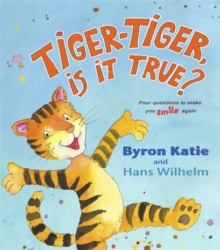 Image for Tiger-tiger, is it true?  : four questions to make you smile again
