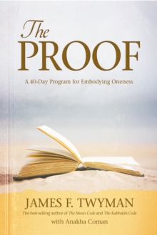 Image for The Proof: A 40-Day Program for Embodying Oneness