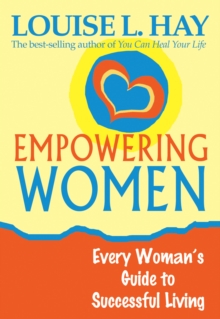Image for Empowering Women : Every Woman's Guide to Successful Living