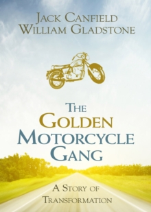 Image for The Golden Motorcycle Gang: a story of transformation