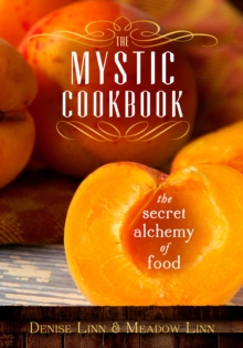 Image for The mystic cookbook: the secret alchemy of food