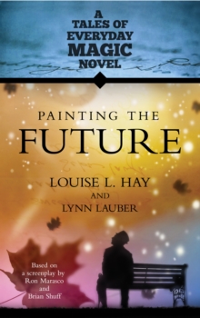 Image for Painting the Future: A Tales of Everyday Magic Novel