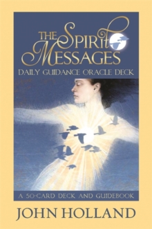 Image for The Spirit Messages Daily Guidance Oracle Deck : A 50-Card Deck and Guidebook