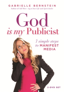 Image for God is My Publicist : 7 Simple Steps to Manifest Media