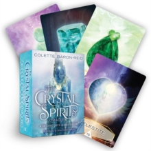 The Crystal Spirits Oracle: A 58-Card Oracle Deck and Guidebook for Crystal Healing Messages, Divination, Clarity and Spiritual Guidance