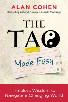 Image for The Tao made easy: timeless wisdom to navigate a changing world