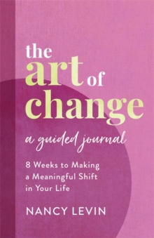 Image for The Art of Change, A Guided Journal