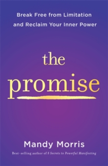 Image for The Promise : Break Free from Limitation and Reclaim Your Inner Power