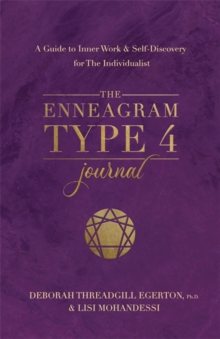 Image for The Enneagram Type 4 Journal : A Guide to Inner Work & Self-Discovery for The Individualist