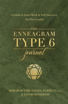 Image for The Enneagram Type 6 Journal : A Guide to Inner Work & Self-Discovery for The Loyalist