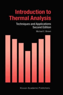 Image for Introduction to Thermal Analysis : Techniques and Applications