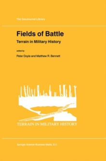 Image for Fields of Battle : Terrain in Military History