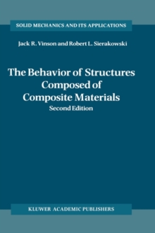 Image for The Behavior of Structures Composed of Composite Materials