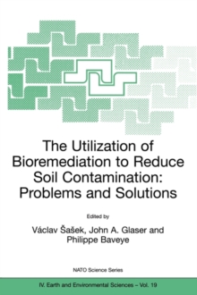 Image for The utilization of bioremediation to reduce soil contamination  : problems and solutions