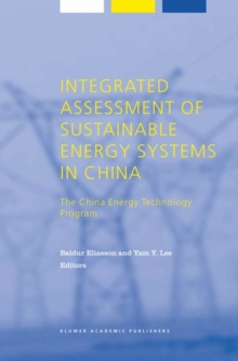 Image for Integrated Assessment of Sustainable Energy Systems in China, The China Energy Technology Program