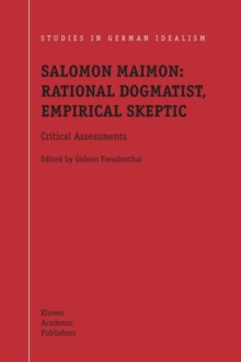 Image for Salomon Maimon: Rational Dogmatist, Empirical Skeptic