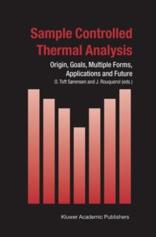 Image for Sample-controlled thermal analysis  : origin, goals, multiple forms, applications and future