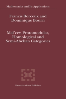 Image for Mal'cev, Protomodular, Homological and Semi-Abelian Categories