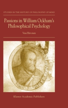 Image for Passions in William Ockham’s Philosophical Psychology